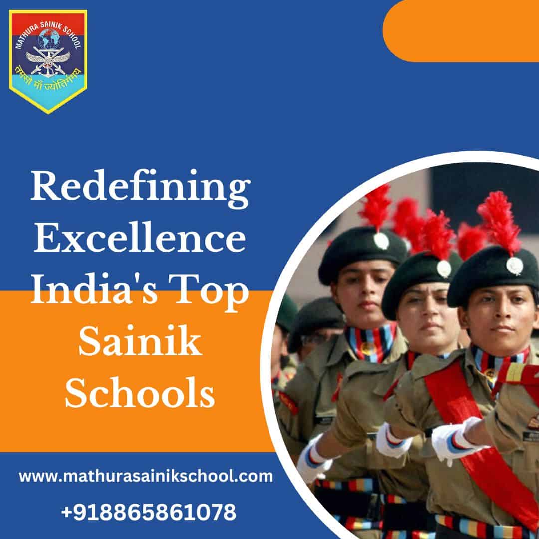 Redefining Excellence India's Top Sainik Schools